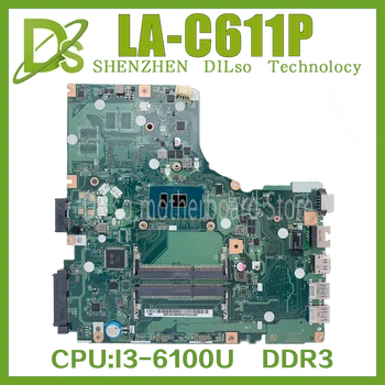 KEFU LA-C611P Anakart ACER E5-474 Anakart E5 - 474G dizüstü bilgisayar CPU İle I3-6100U I5-6200U I7 - 6500 %100 % Tam Test Tamam