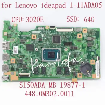 19877-1 için Lenovo IdeaPad 1-11ADA05 Laptop Anakart 82GV CPU: 3020E UMA SSD: 64G 448. 0M302-0011 FRU:5B20Z25105 5B20Z25109