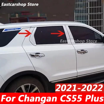 Changan CS55 Artı 2021 2022 Araba Paslanmaz Çelik Orta Merkezi Sütun Pencere Döşeme B C Pillar Krom Sticker Aksesuarları