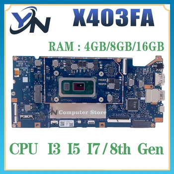 X403FA Laptop Anakart ASUS için VivoBook-14 X403FA X403FN X403F Anakart 4GB 8GB 16GB-RAM I3-8145 I5-8265U I7-8565U