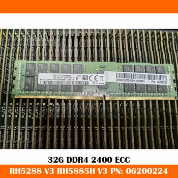RAM RH5288 V3 RH5885H V3 32G DDR4 2400 ECC PN: 06200224 32 GB Sunucu Bellek Hızlı Gemi Yüksek Kalite İyi Çalışır