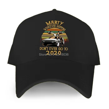Vintage Marty Ne Olursa Olsun Olur Asla Gitmek 2020 beyzbol şapkası Araba Ayarlanabilir Eğlence Kapaklar Unisex şapka tenis şapkaları